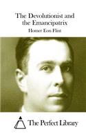 The Devolutionist and the Emancipatrix: (English)