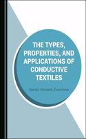 The Types, Properties, and Applications of Conductive Textiles