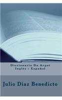 Diccionario De Argot Inglés - Español