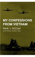 My Confessions from Vietnam