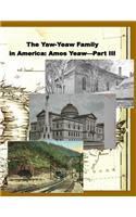 The Yaw-Yeaw Family in America, Volume 10