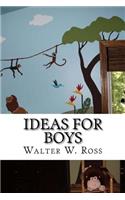 Ideas For Boys