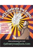 Let's Celebrate the Saints! God's Priests, Prophets and Kings