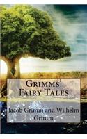 Grimms' Fairy Tales Jacob Grimm and Wilhelm Grimm