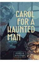 Carol for a Haunted Man