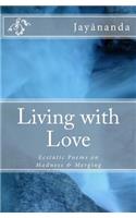 Living with Love