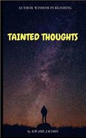 Tainted Thoughts