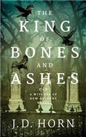 The King of Bones and Ashes