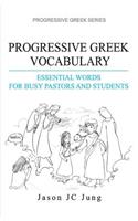 Progressive Greek Vocabulary
