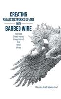 Creating Realistic Works of Art with Barbed Wire: Hairless Short-Haired Long-Haired Fur Wool Wings