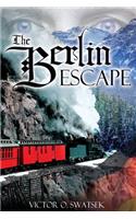 The Berlin Escape