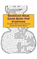 Snowman Maze Game Book For Everyone