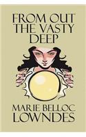 From Out the Vasty Deep