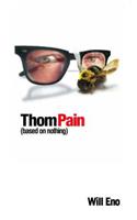 Thom Pain (based on nothing) [TCG]