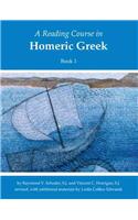 A Reading Course in Homeric Greek, Book 1