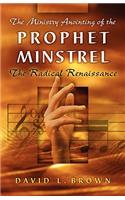 Ministry Anointing of the Prophet-Minstrel