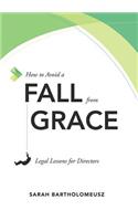 How to Avoid a Fall from Grace