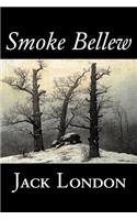 Smoke Bellew by Jack London, Fiction, Action & Adventure