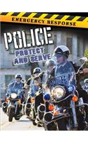 Police: Protect and Serve(Emergency Response)