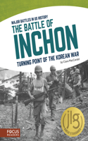 Battle of Inchon: Turning Point of the Korean War