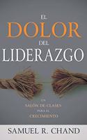 El Dolor del Liderazgo