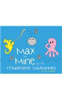 Max the Mine and the Troublesome Dustbunnies: (2 Max the Mine)