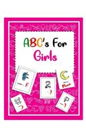 ABC's for Girls: A Fun Work book For Learning, Coloring and More for kids and childrens between 4-8