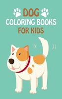 Dog Coloring Books For Kids: Dog Coloring Books For Kids, children, toddlers, crayons, adult, mini, girls and Boys. Large 8.5" x 11". 50 Pages