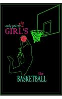 Only Pretty Girl's Like Basketball