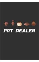 Pot Dealer