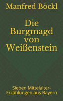 Die Burgmagd von Weißenstein