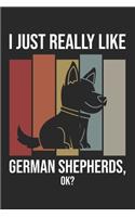 I Just Really Like German Shepherds, OK?