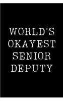 World's Okayest Senior Deputy