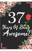 37 Years Of Being Awesome!: 37th Birthday & Anniversary Notebook Flower Wide Ruled Lined Journal 6x9 Inch ( Legal ruled ) Family Gift Idea Mom Dad or Kids in Holidays - Marble 