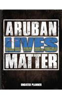 Aruban Lives Matter Undated Planner