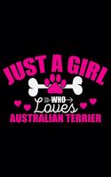 Just A Girl Who Loves Australian Terrier