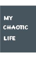 My Chaotic Life