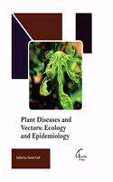 Plant Diseases and Vectors: Ecology and Epidemiology