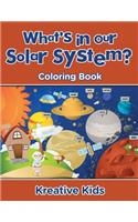 What's in Our Solar System? Coloring Book: (English)