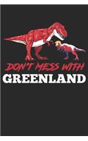 Don't Mess With Greenland: notebook/diary/taskbook/120 pages/blank pages,6x9 inch