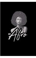 My Afro: No Racism Quote 2020 Planner - Weekly & Monthly Pocket Calendar - 6x9 Softcover Organizer - For Colored Skin & Melanine Fans