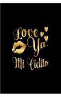 Love Ya, Mi Cielito