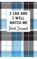 I Can And I Will Watch Me Food Journal