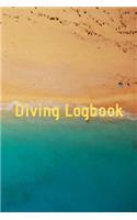 Diving Logbook: HUGE Logbook for 100 DIVES! Scuba Diving Logbook, Diving Journal for Logging Dives, Diver's Notebook, 6 x 9 inch