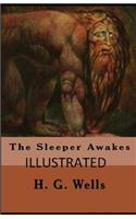 The Sleeper Awakes Illustrated