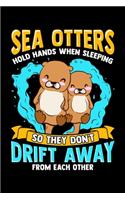 Sea Otters Hold Hands When Sleeping So They Don't Drift Away From Each Other