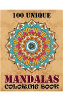 100 Unique Mandalas Coloring Book: By the Illustrator of the Mystical Mandala Coloring Book