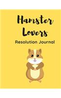 Hamster Lovers Resolution Journal: 130 Page Journal with Inspirational Quotes on each page. Ideal Gift for Family and Friends. Undated so can be used at anytime.