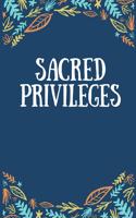 Sacred Privileges: Gift For Pastors Wife, Lined Pages For Journal, keeping Notes, appreciation gifts for pastors wife