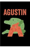 Agustin: Animals Coloring Book for Kids, Weekly Planner, and Lined Journal Animal Coloring Pages. Personalized Custom Name Initial Alphabet Christmas or Birt